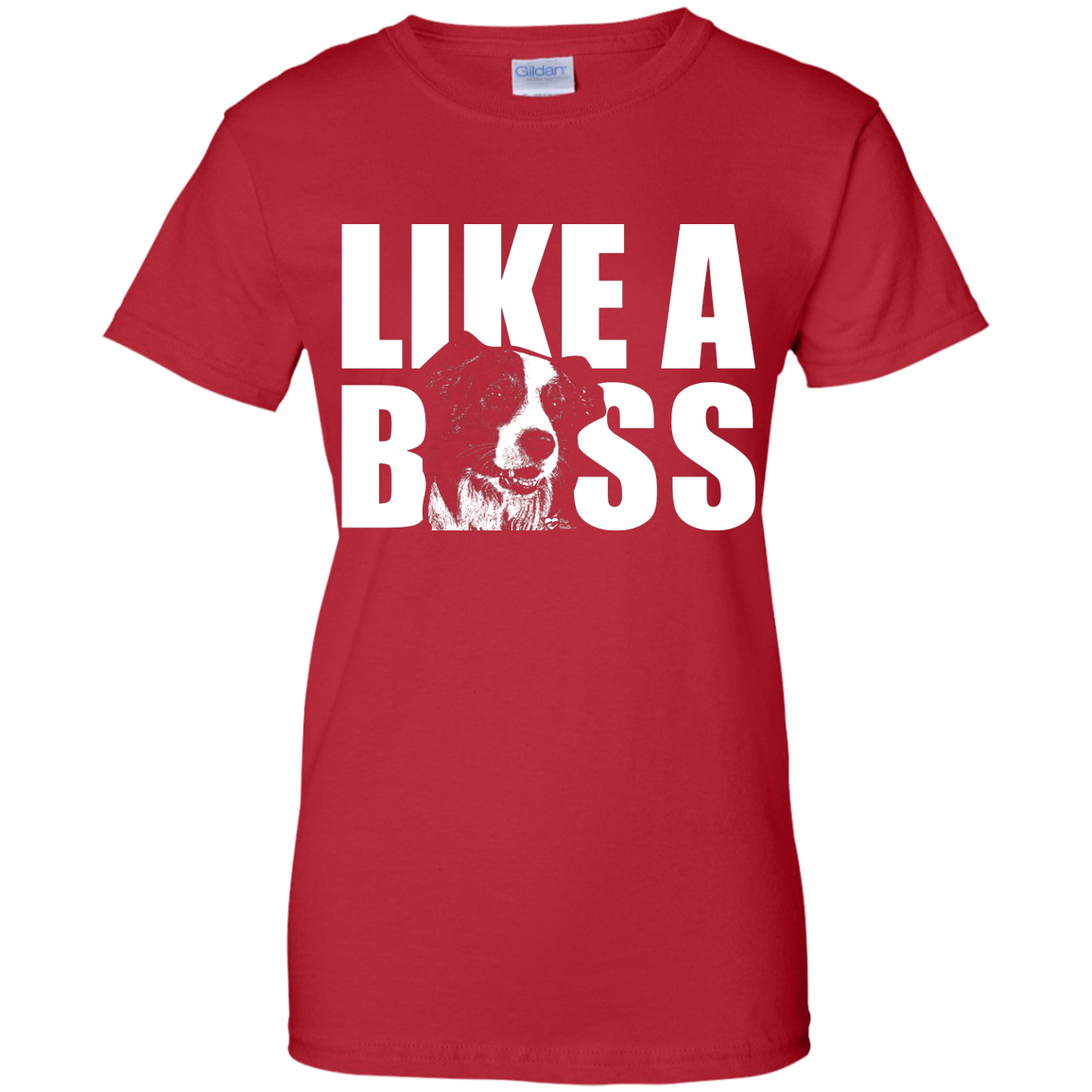 Like a a boss Border Collie Ladies' T-Shirt