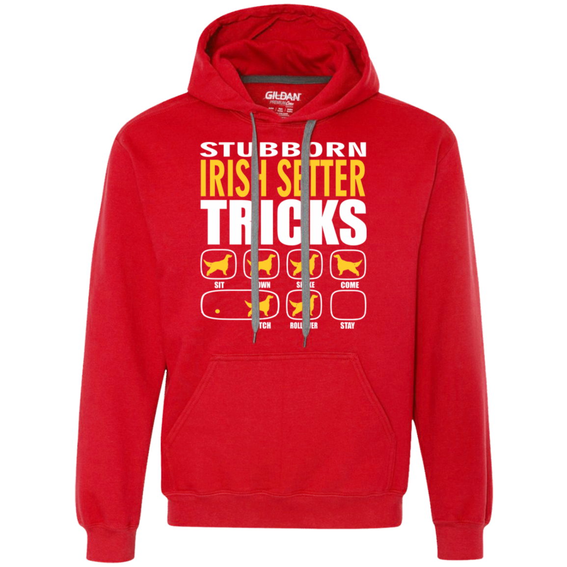 Stubborn Irish Setter Tricks Unisex Hoodie
