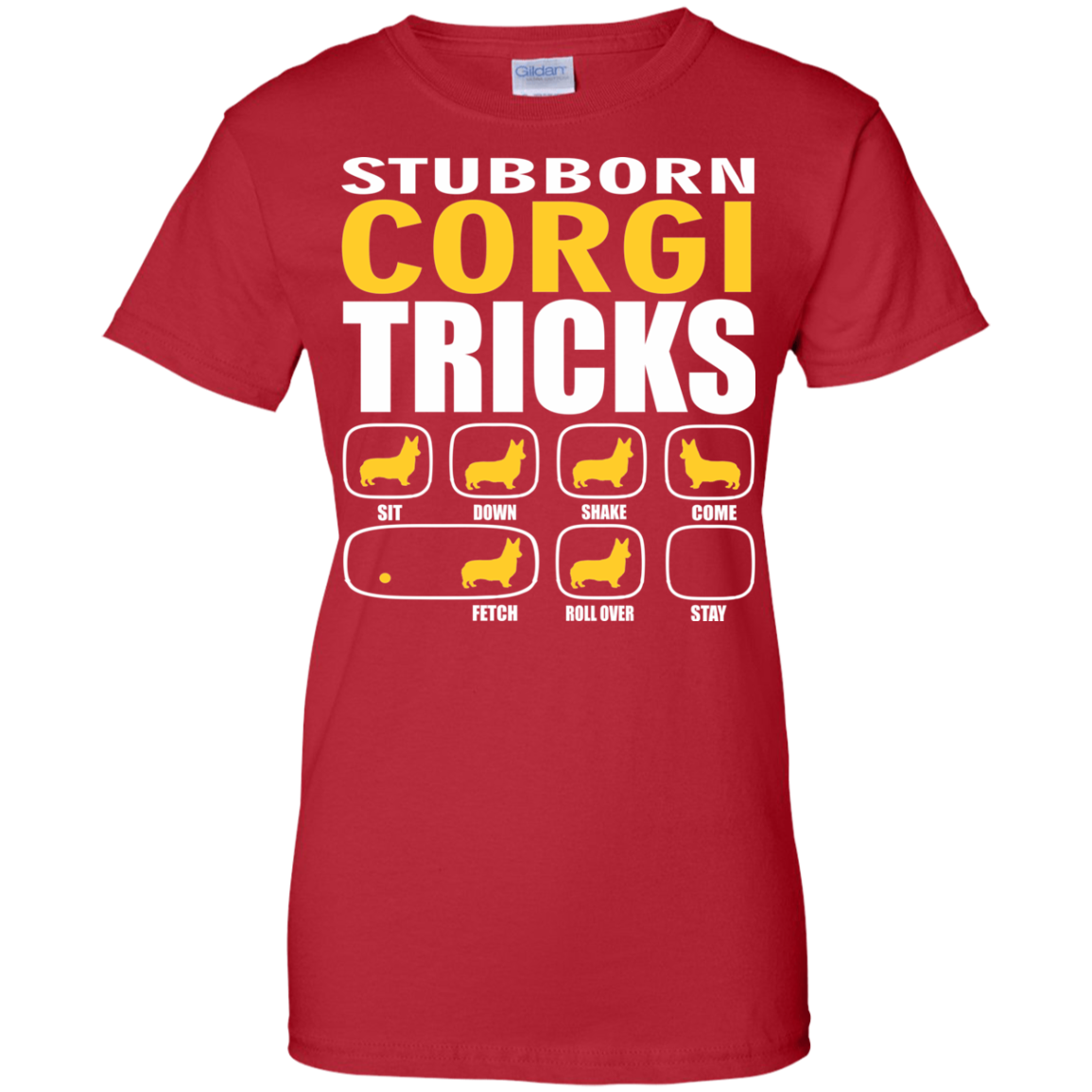 Stubborn Corgi Tricks Ladies' T-Shirt