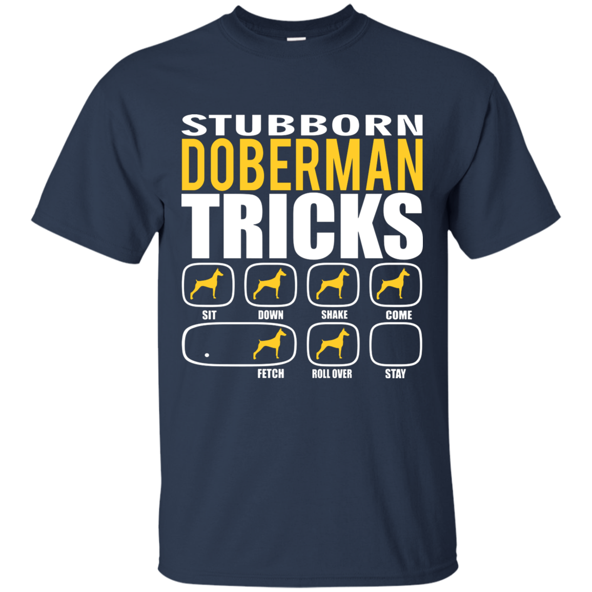 Stubborn Doberman Tricks Unisex T-Shirt