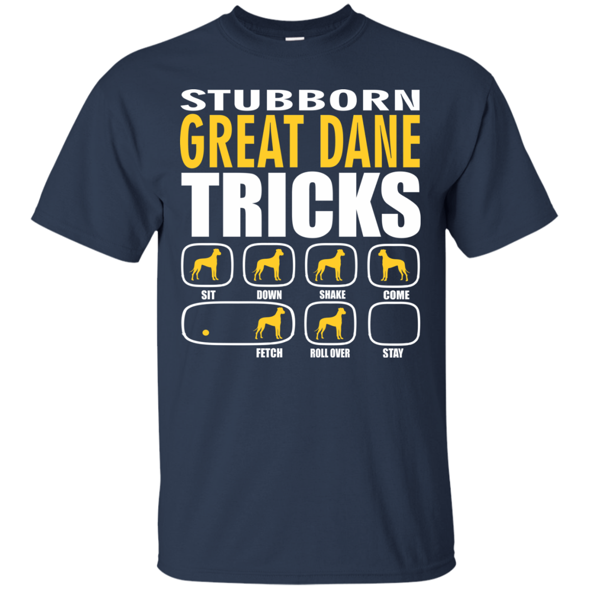 Stubborn Great Dane Tricks Unisex T-Shirt