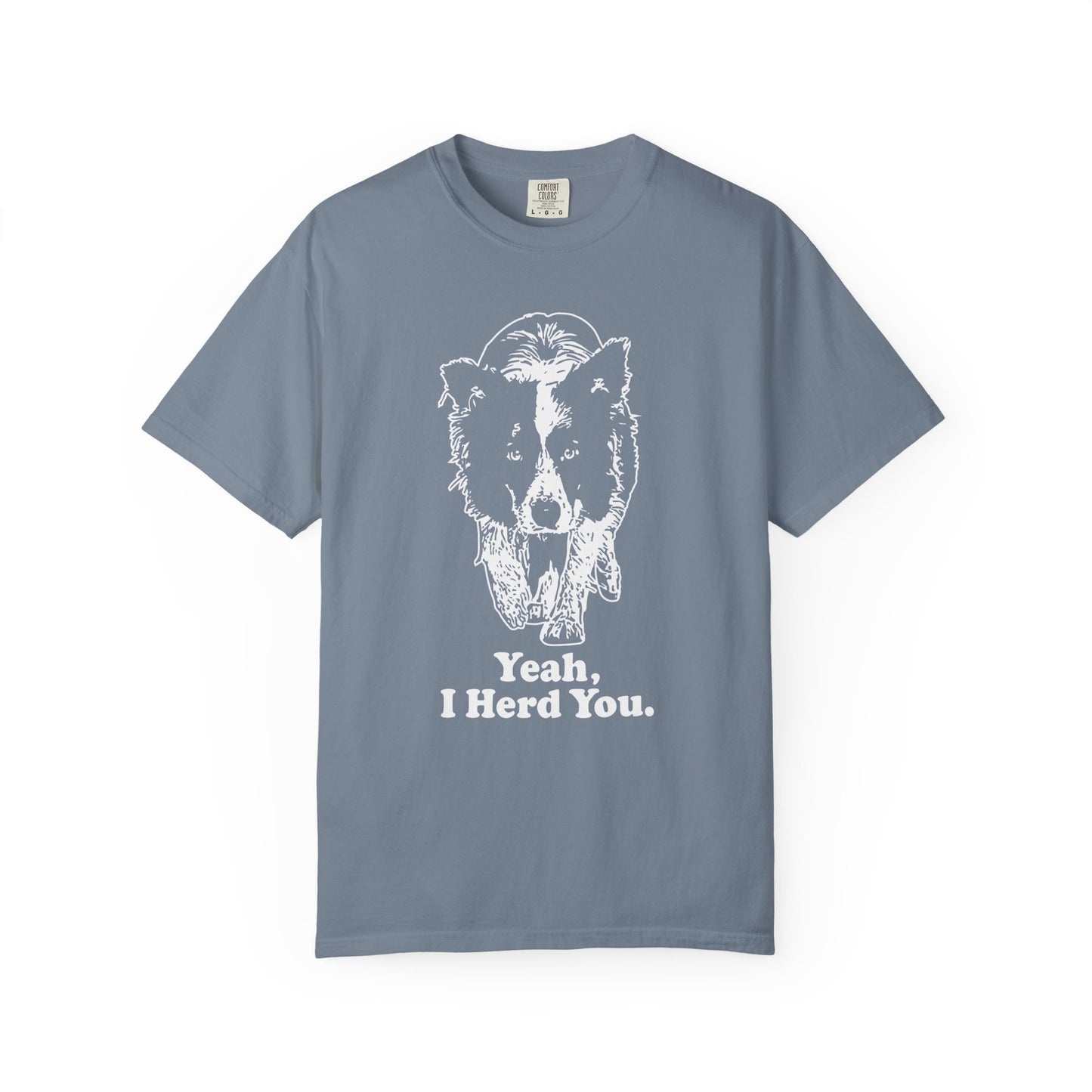 Border Collie "Yeah I Herd You" T-Shirt — Herding Dog Mom/Dad Tee