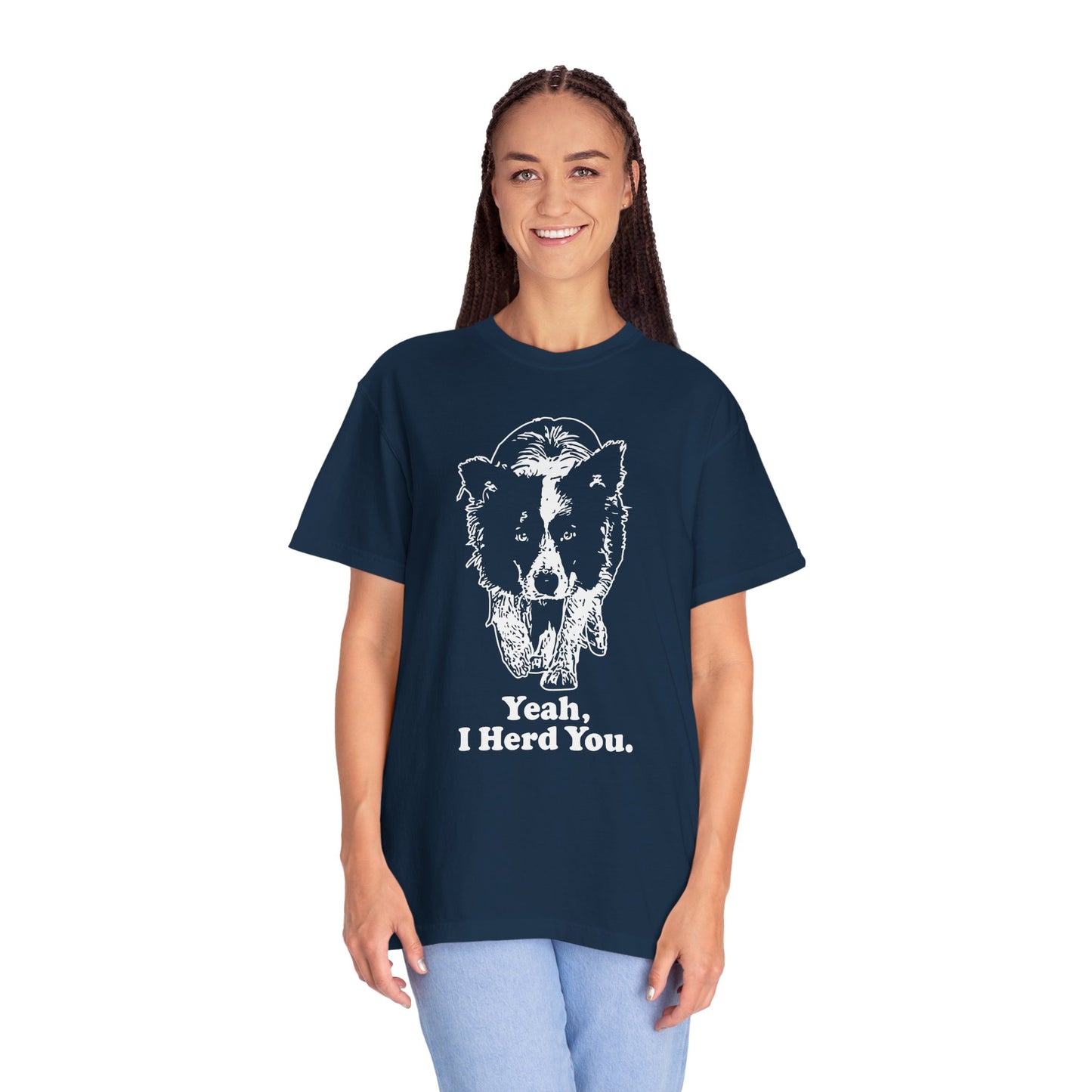 Border Collie "Yeah I Herd You" T-Shirt — Herding Dog Mom/Dad Tee