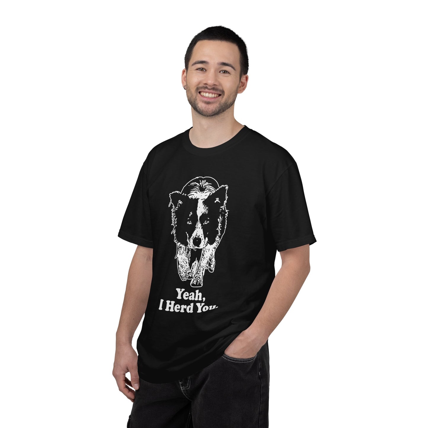 Border Collie "Yeah I Herd You" T-Shirt — Herding Dog Mom/Dad Tee