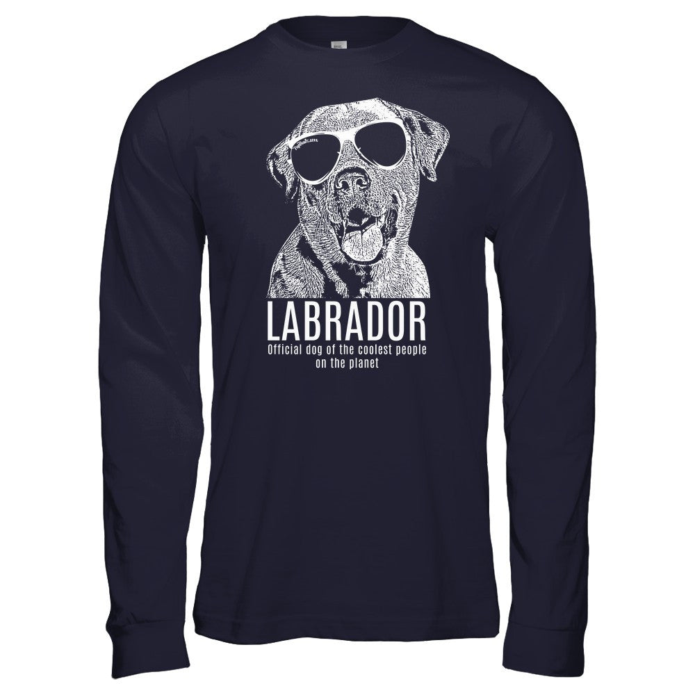 Official dog of the coolest people on the planet - Labrador Unisex