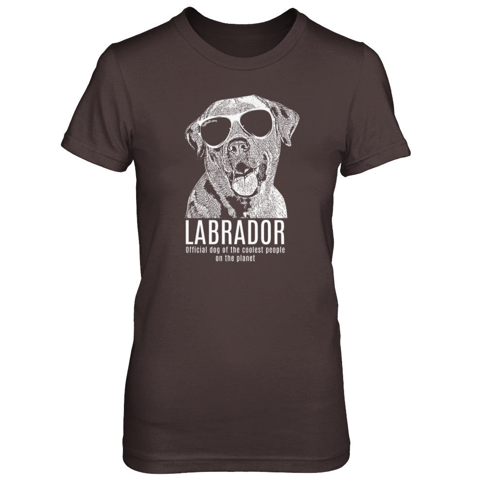 Official dog of the coolest people on the planet - Labrador Womens