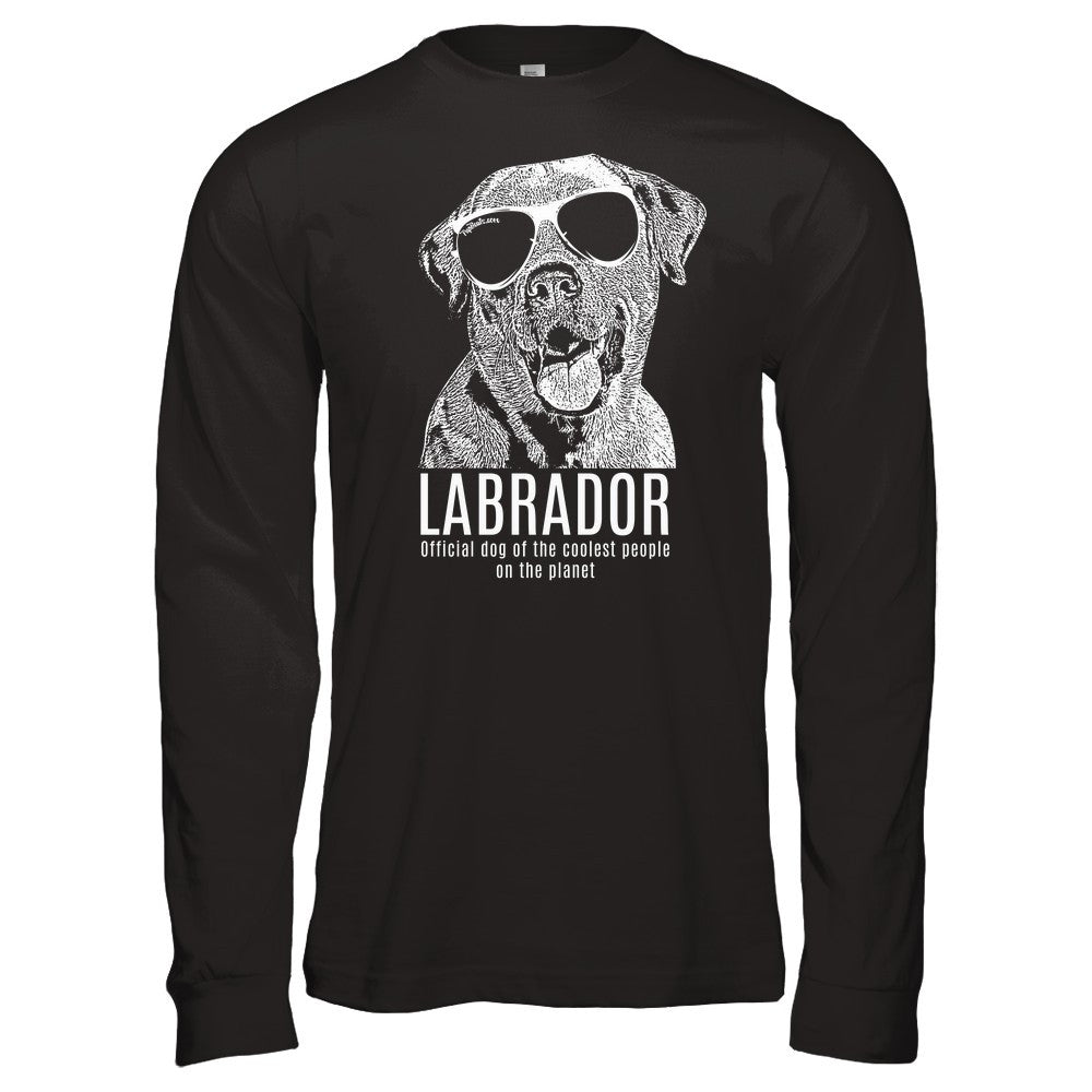 Official dog of the coolest people on the planet - Labrador Unisex
