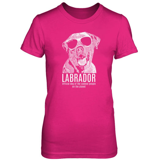 Official dog of the coolest people on the planet - Labrador Womens
