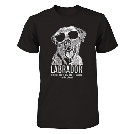 Official dog of the coolest people on the planet - Labrador Unisex Shirt