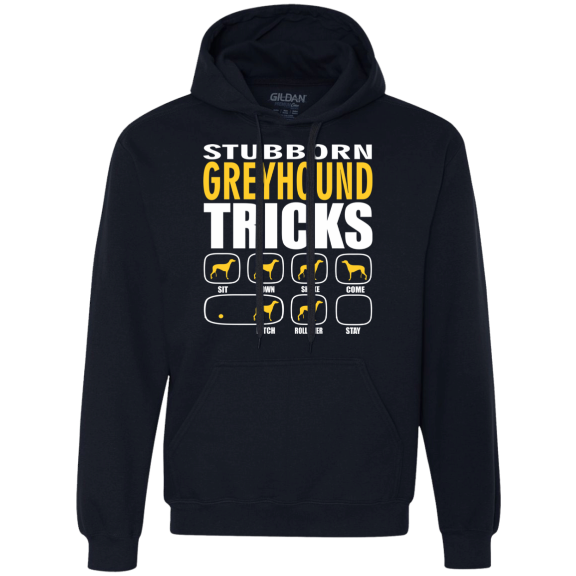 Stubborn Greyhound Tricks Unisex Hoodie