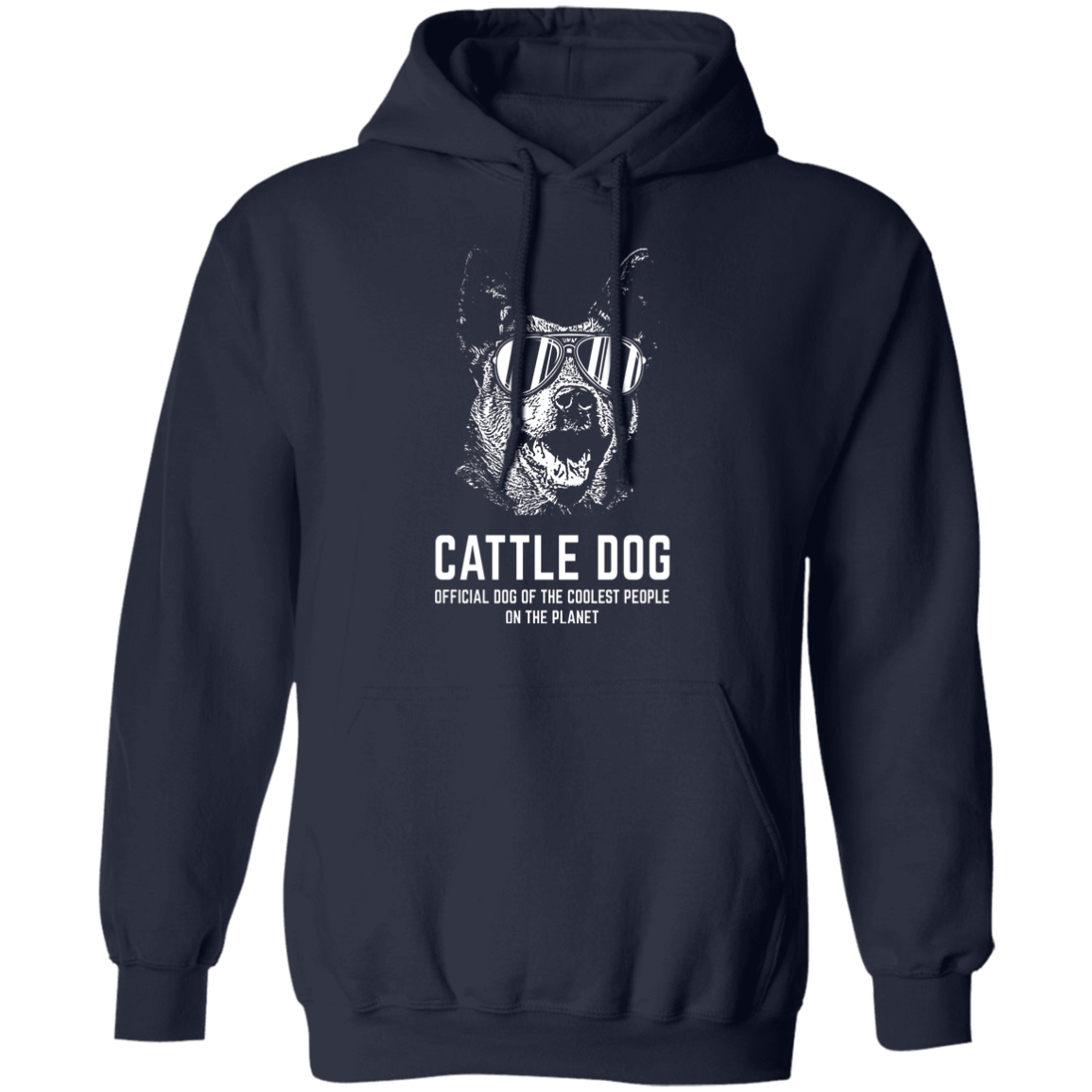 Cattle Dog Coolest Pullover Hoodie