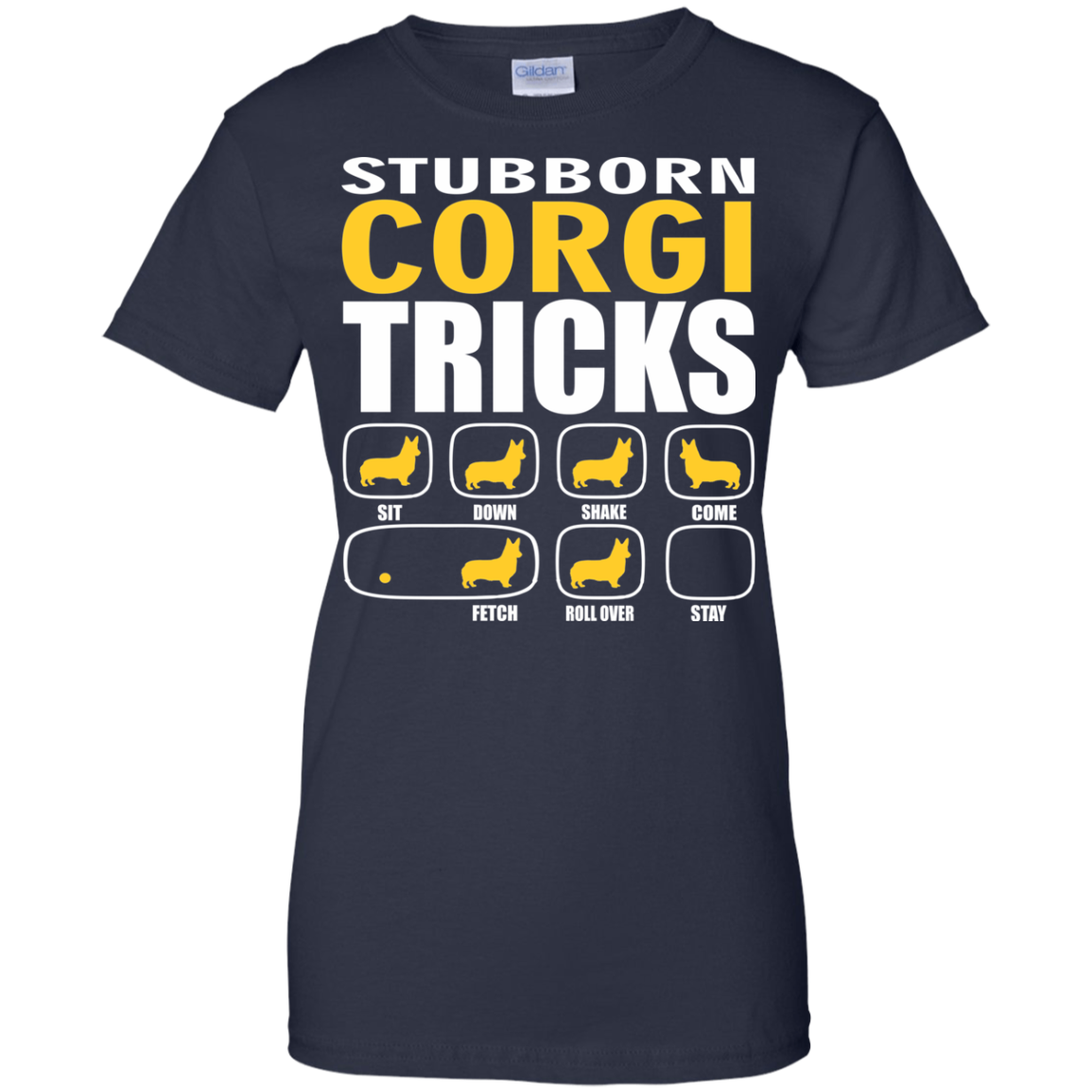 Stubborn Corgi Tricks Ladies' T-Shirt