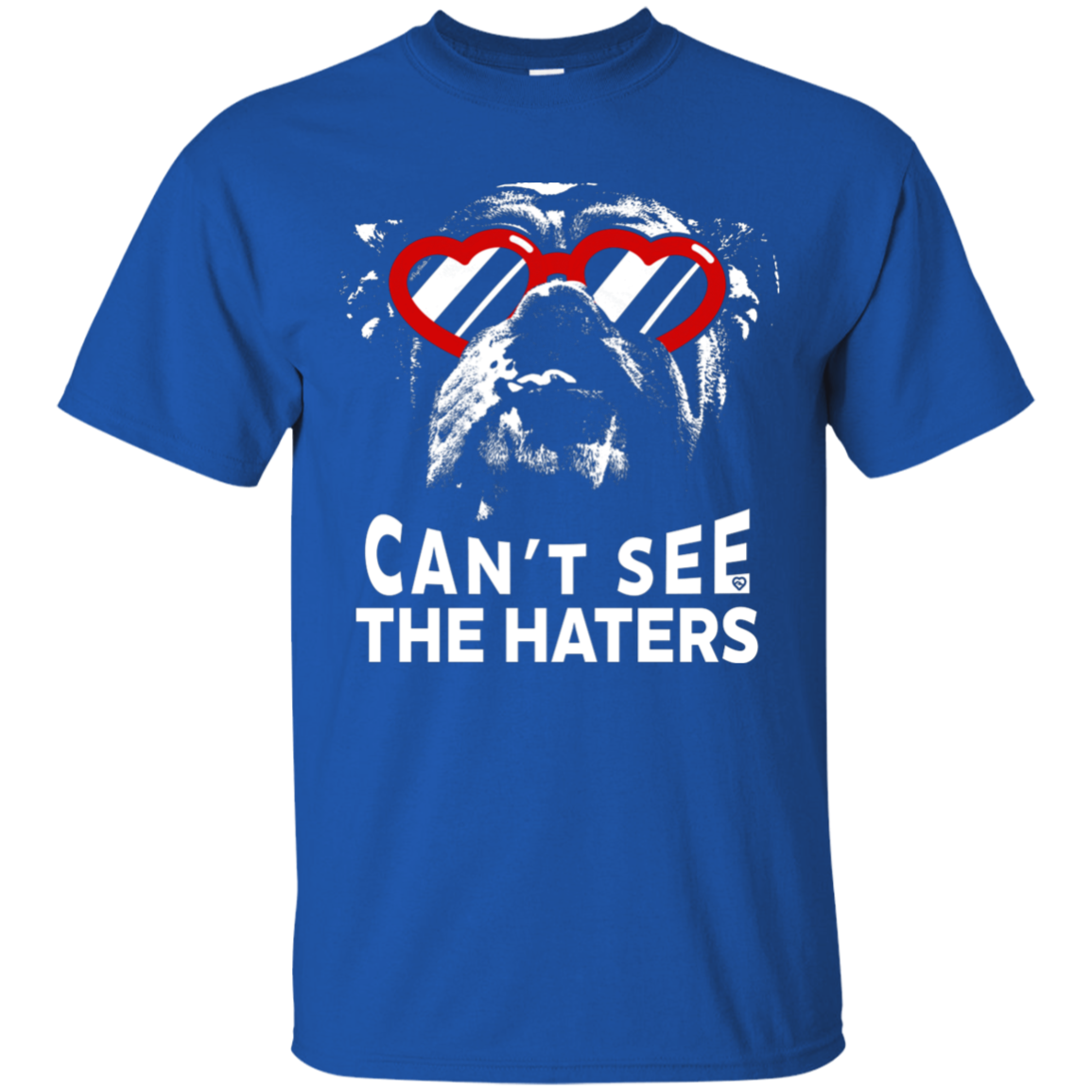 English Bulldog Can't See The Haters T-Shirt
