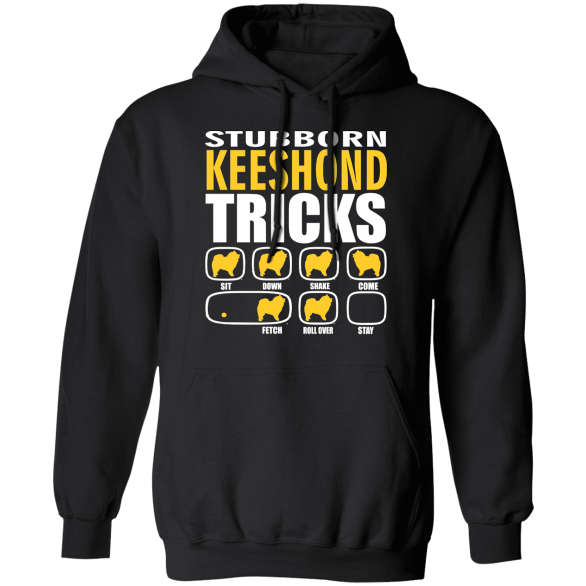 Stubborn Keeshond Tricks Hoodie