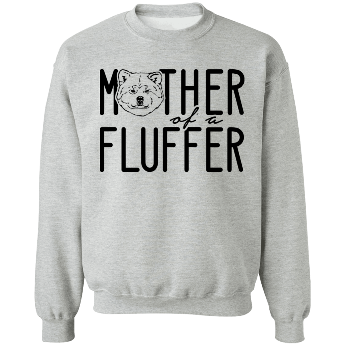 Akita Inu Mother of a Fluffer Pullover Sweatshirt