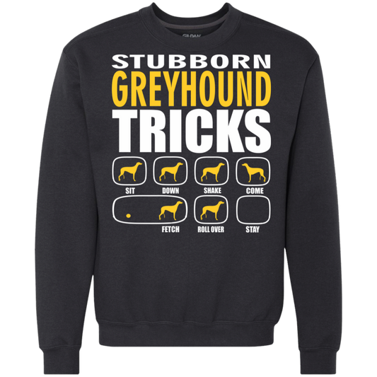 Stubborn Greyhound Tricks Sweatshirt