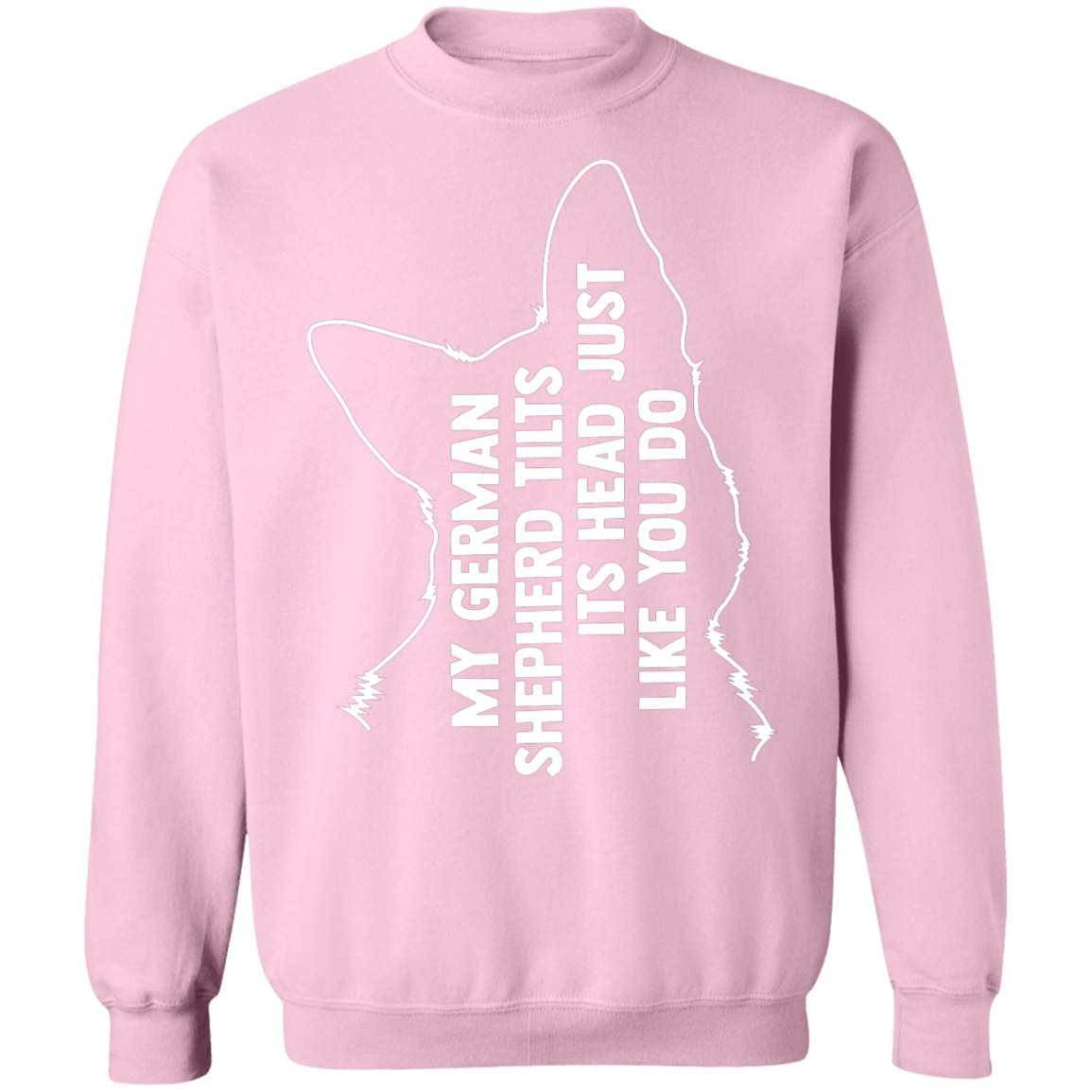 German Shepherd Tilt Head Sweatshirt