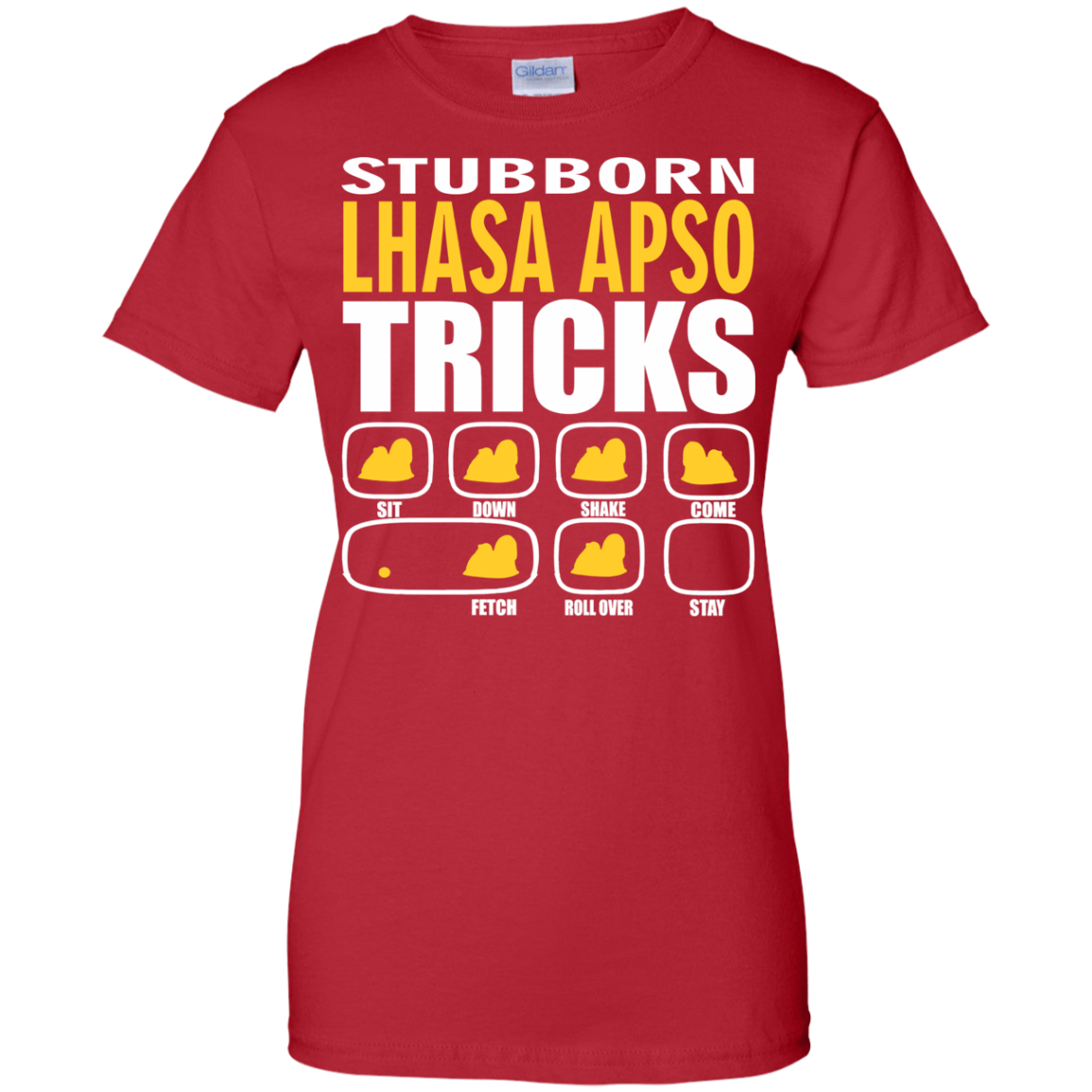 Stubborn Lhasa Apso Tricks Ladies' T-Shirt