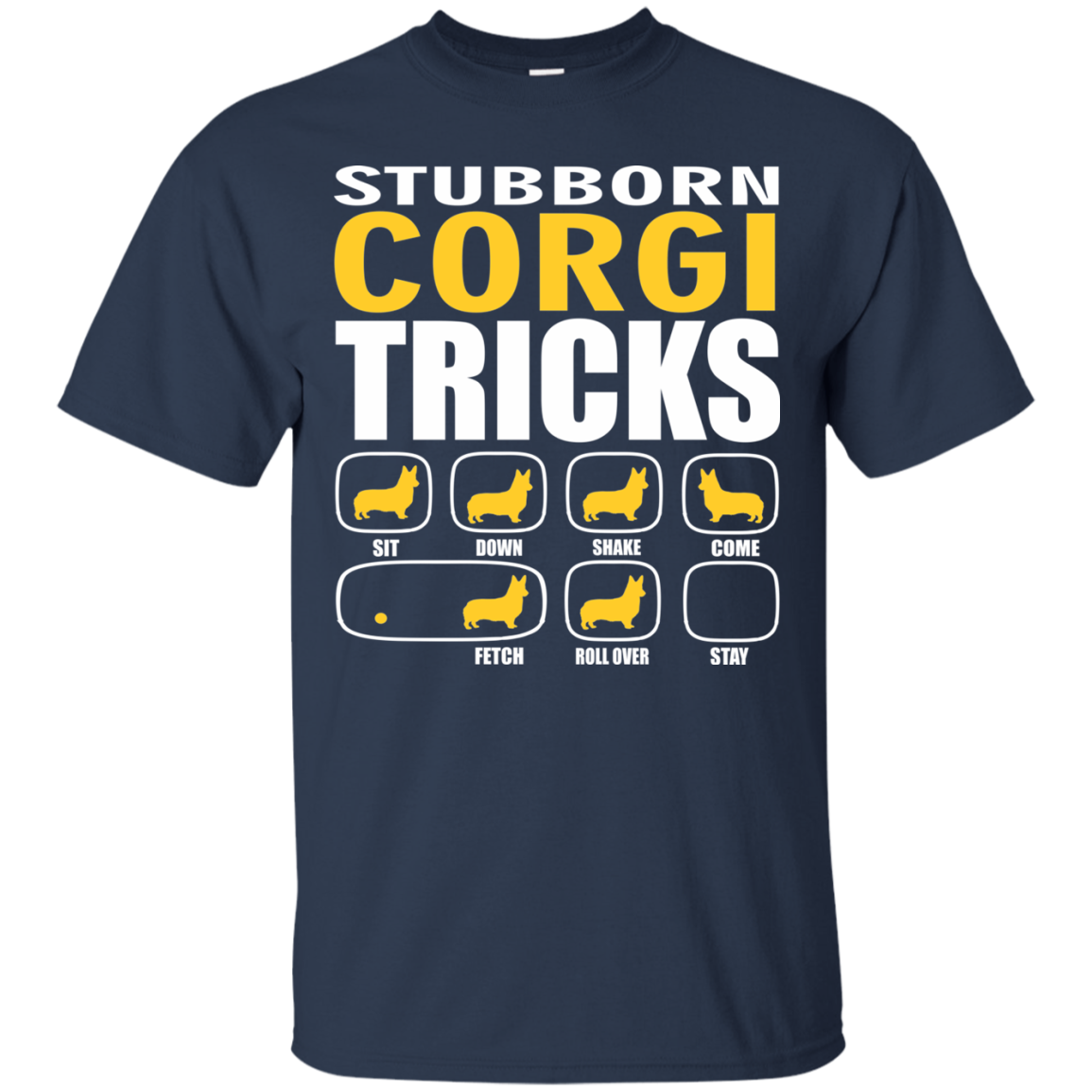 Stubborn Corgi Tricks Unisex T-Shirt