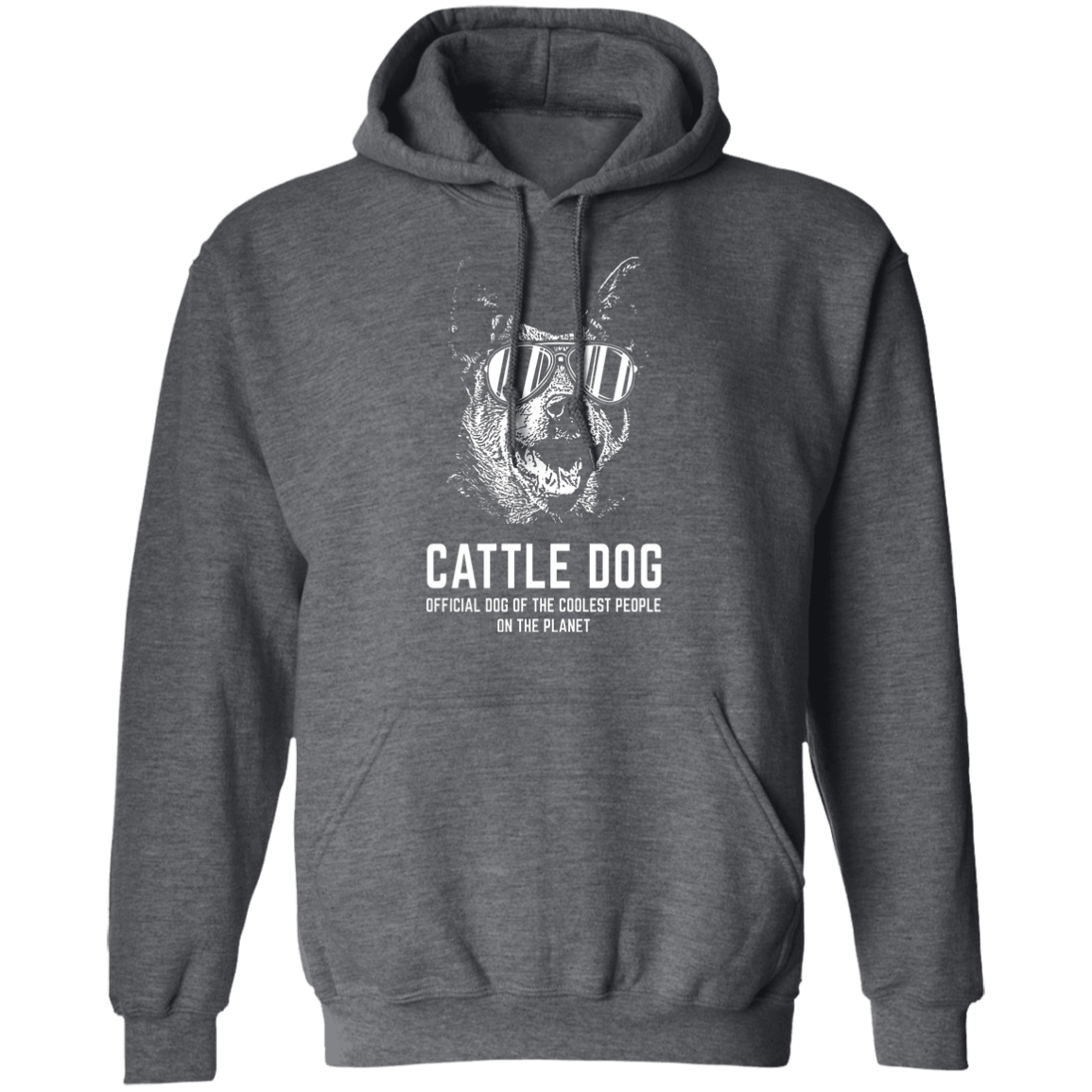 Cattle Dog Coolest Pullover Hoodie