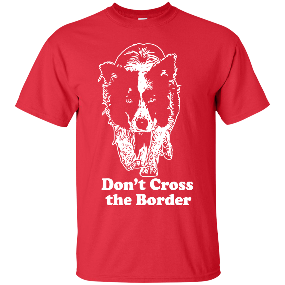 Do Not Cross The Border T-Shirt