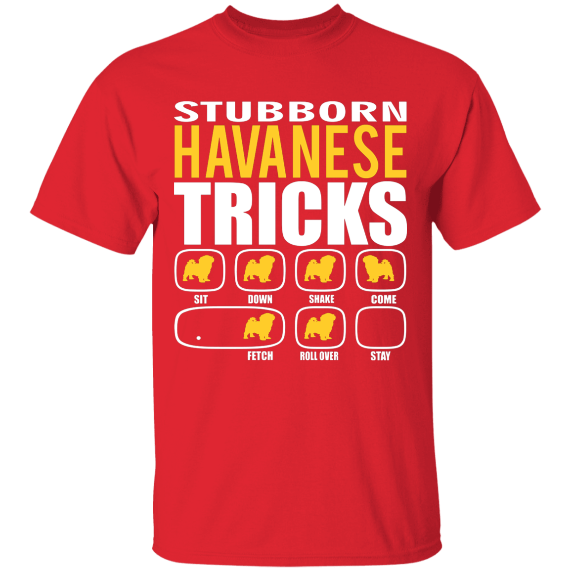 Stubborn Havanese Tricks T-Shirt