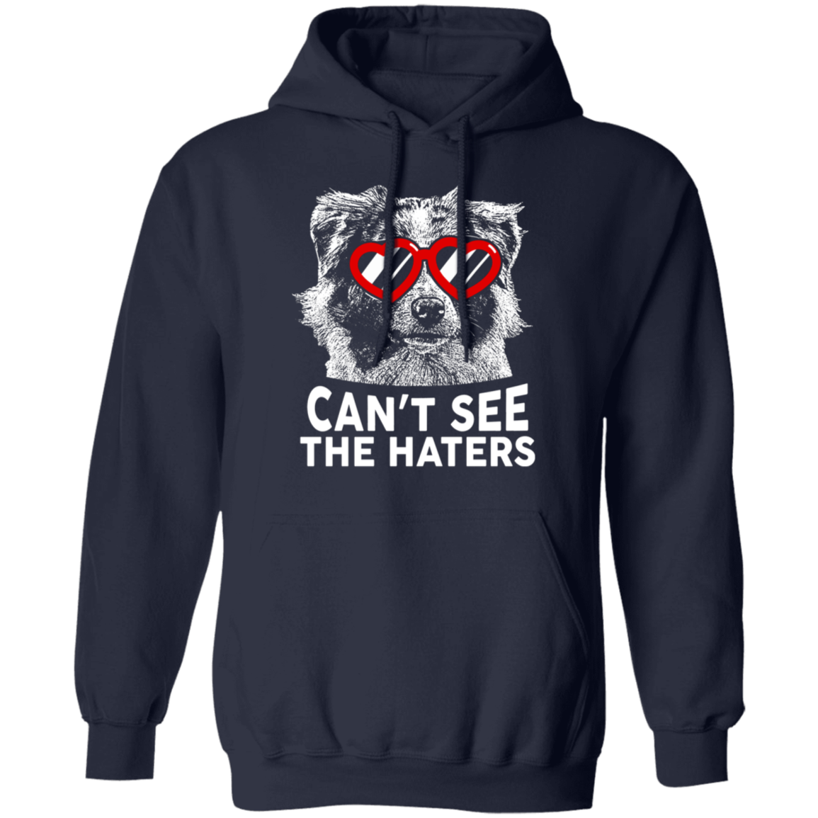 Australian Shepherd Haters Pullover Hoodie