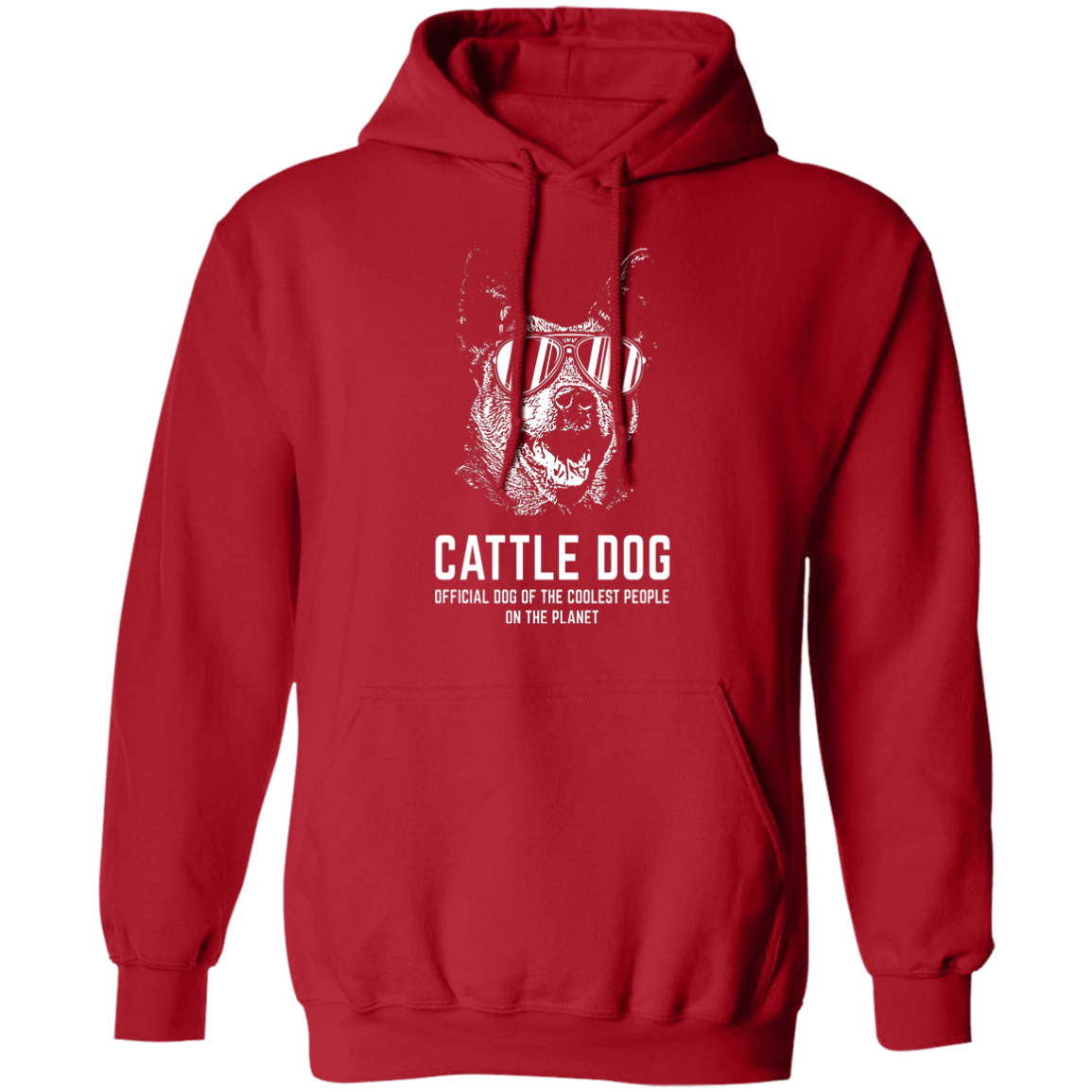Cattle Dog Coolest Pullover Hoodie