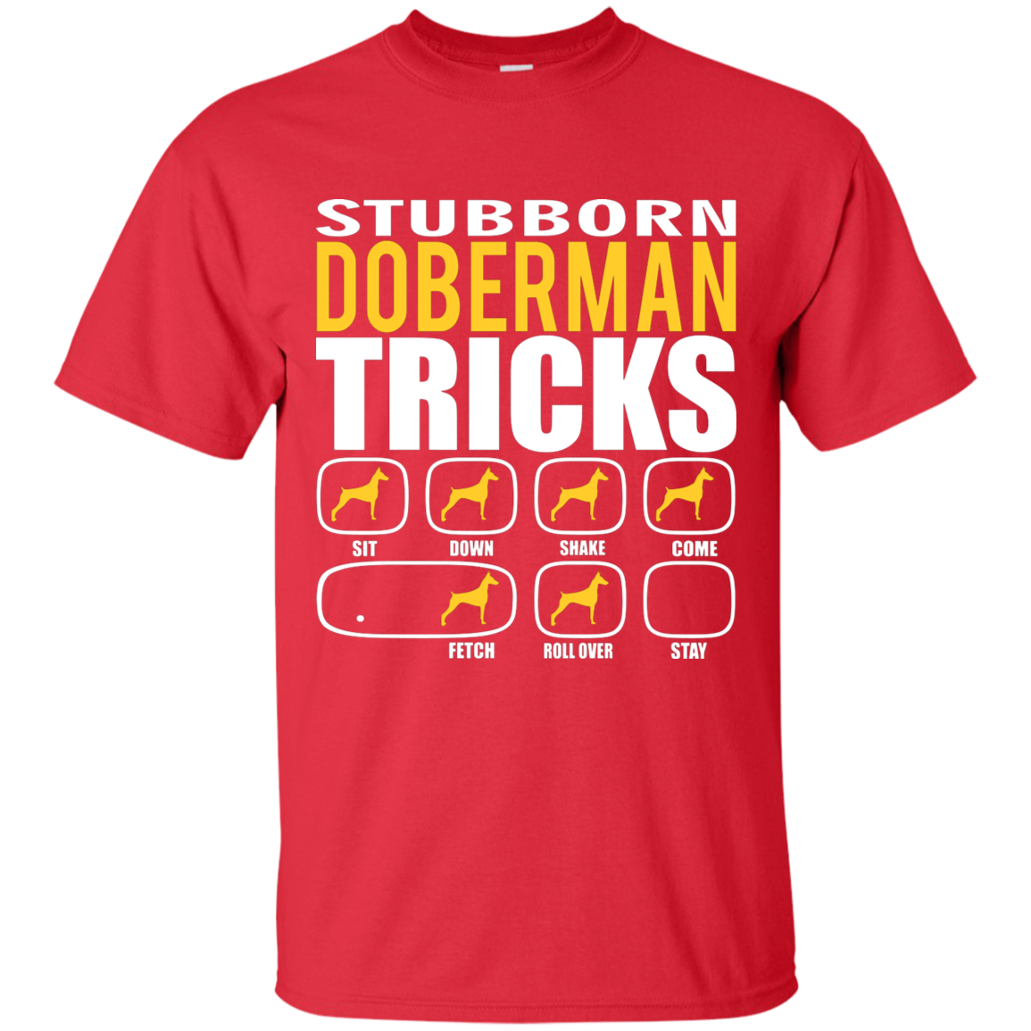 Stubborn Doberman Tricks Unisex T-Shirt