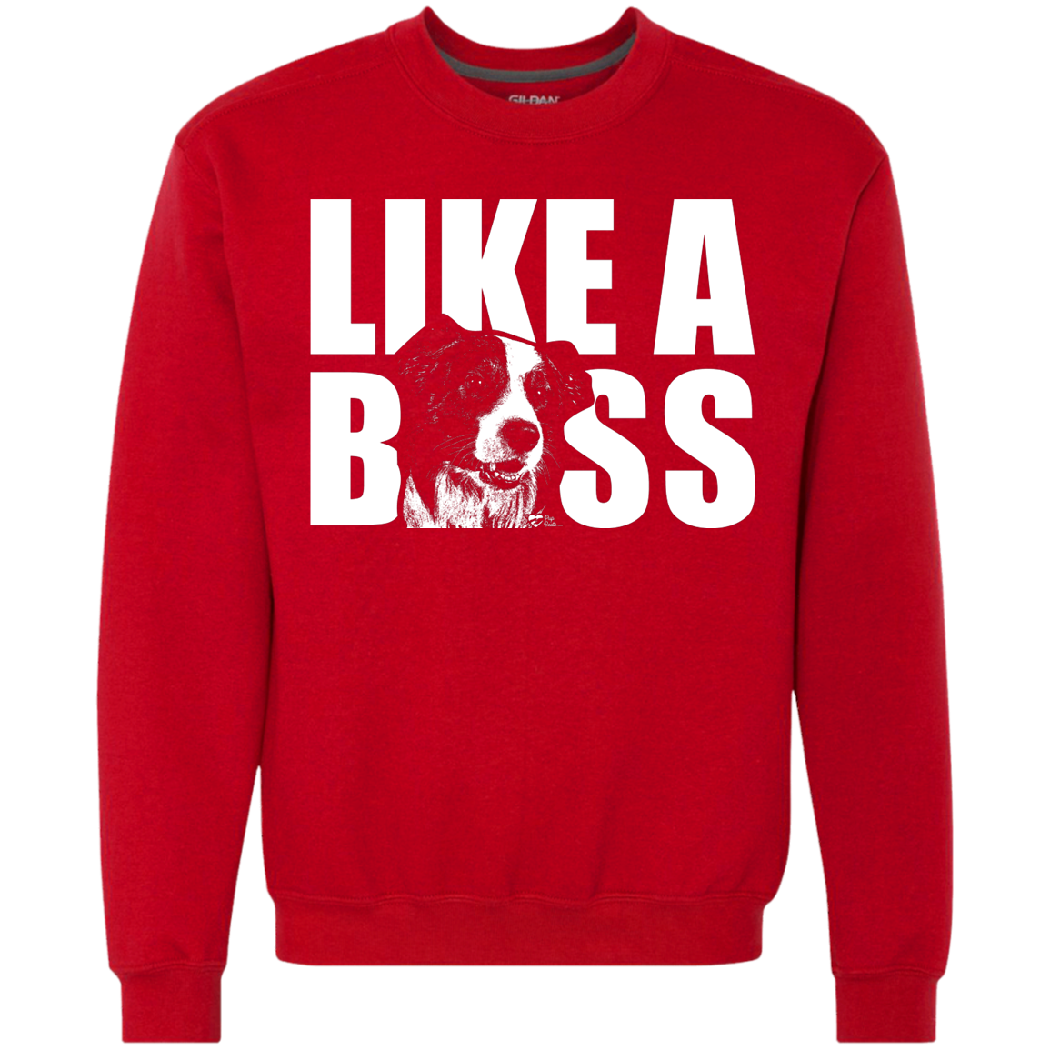 Like a a boss Border Collie Sweatshirt