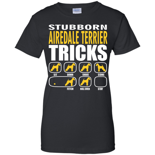Stubborn Airedale Terrier Tricks Ladies' T-Shirt