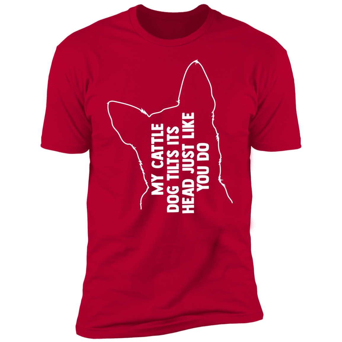 Cattle Dog Head Tilt T-Shirt