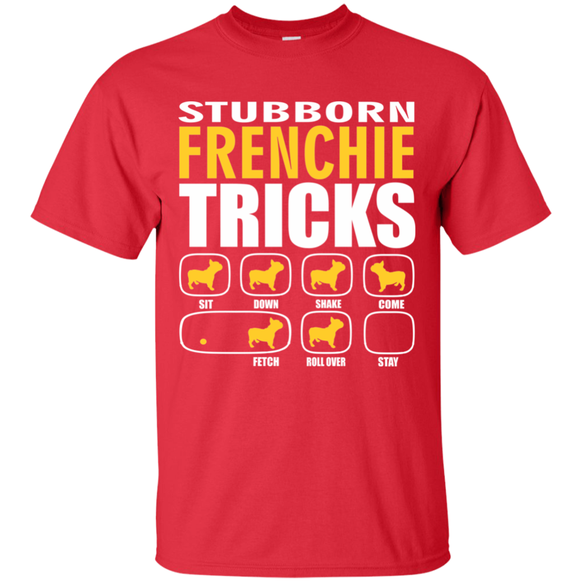 Stubborn Frenchie Tricks Ultra Cotton T-Shirt