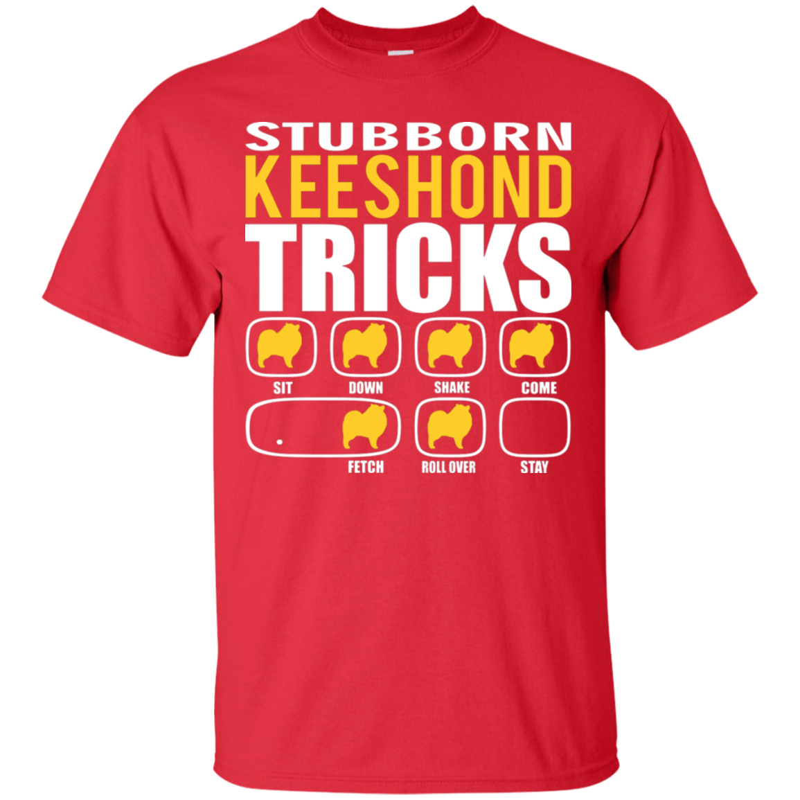 Stubborn Keeshond Tricks T-Shirt