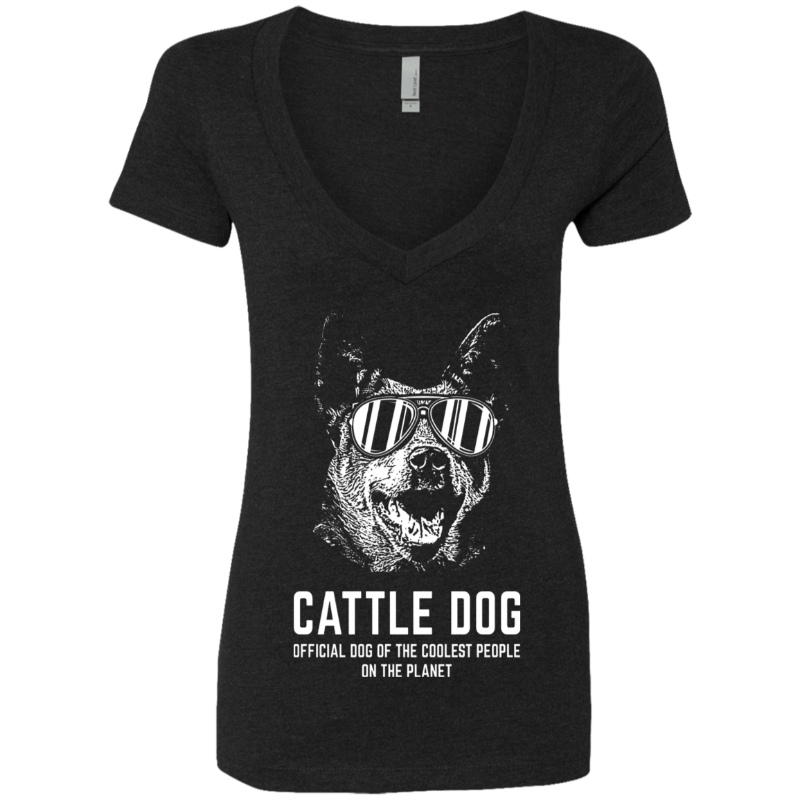 Cattle dog Official Dog Of Coolest Ladies' Deep V-Neck T-Shirt