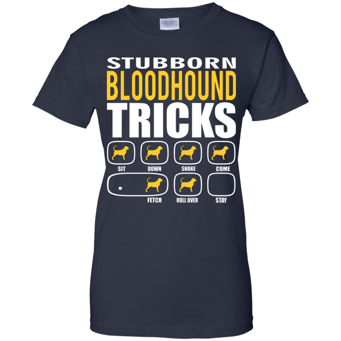 Stubborn Bloodhound Tricks Ladies' T-Shirt