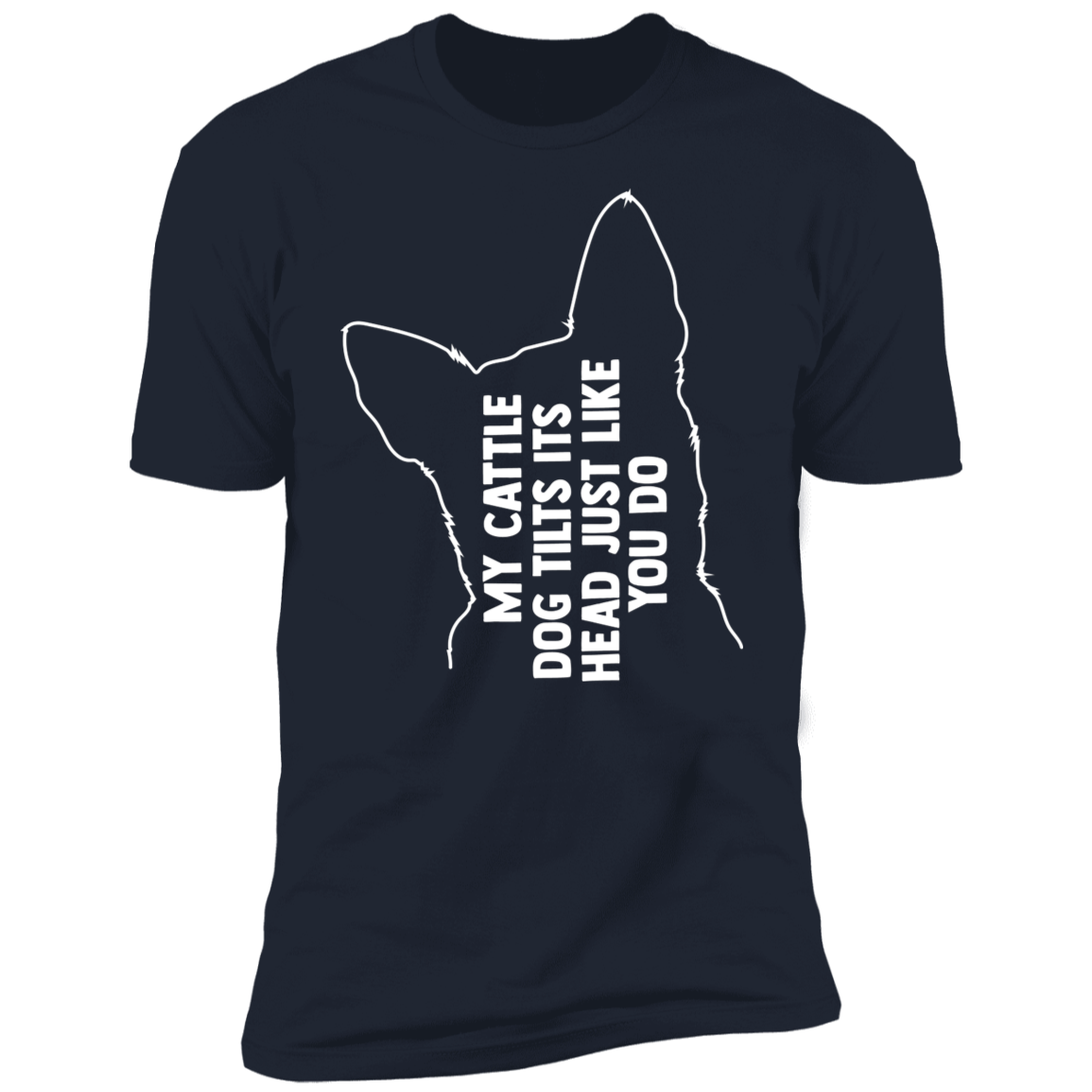 Cattle Dog Head Tilt T-Shirt