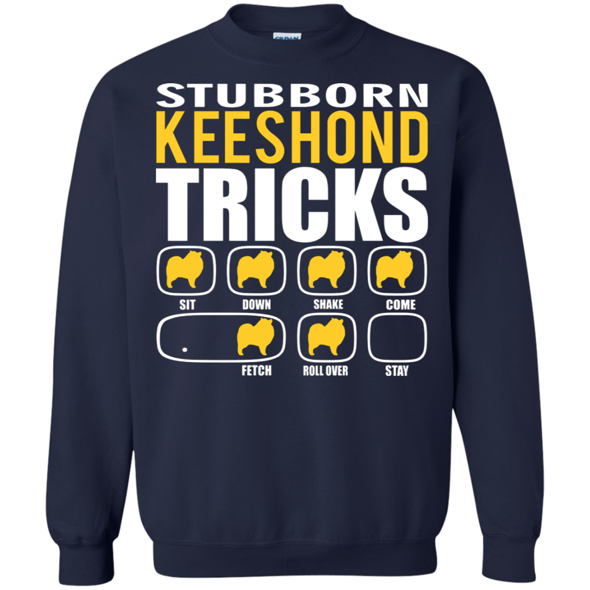 Stubborn Keeshond Tricks Sweatshirt