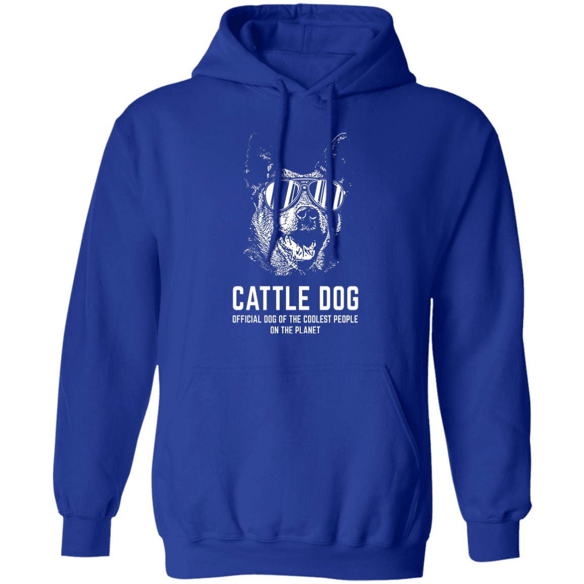 Cattle Dog Coolest Pullover Hoodie