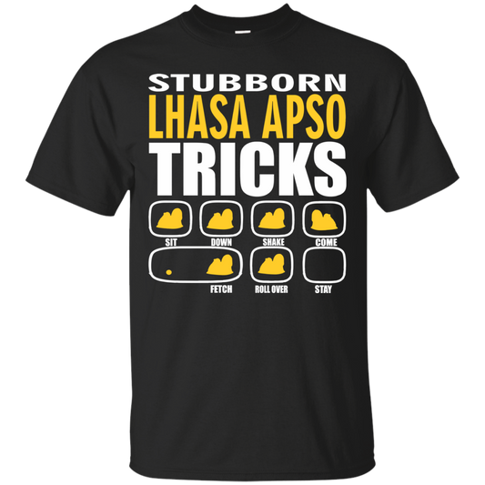 Stubborn Lhasa Apso Tricks Unisex T-Shirt