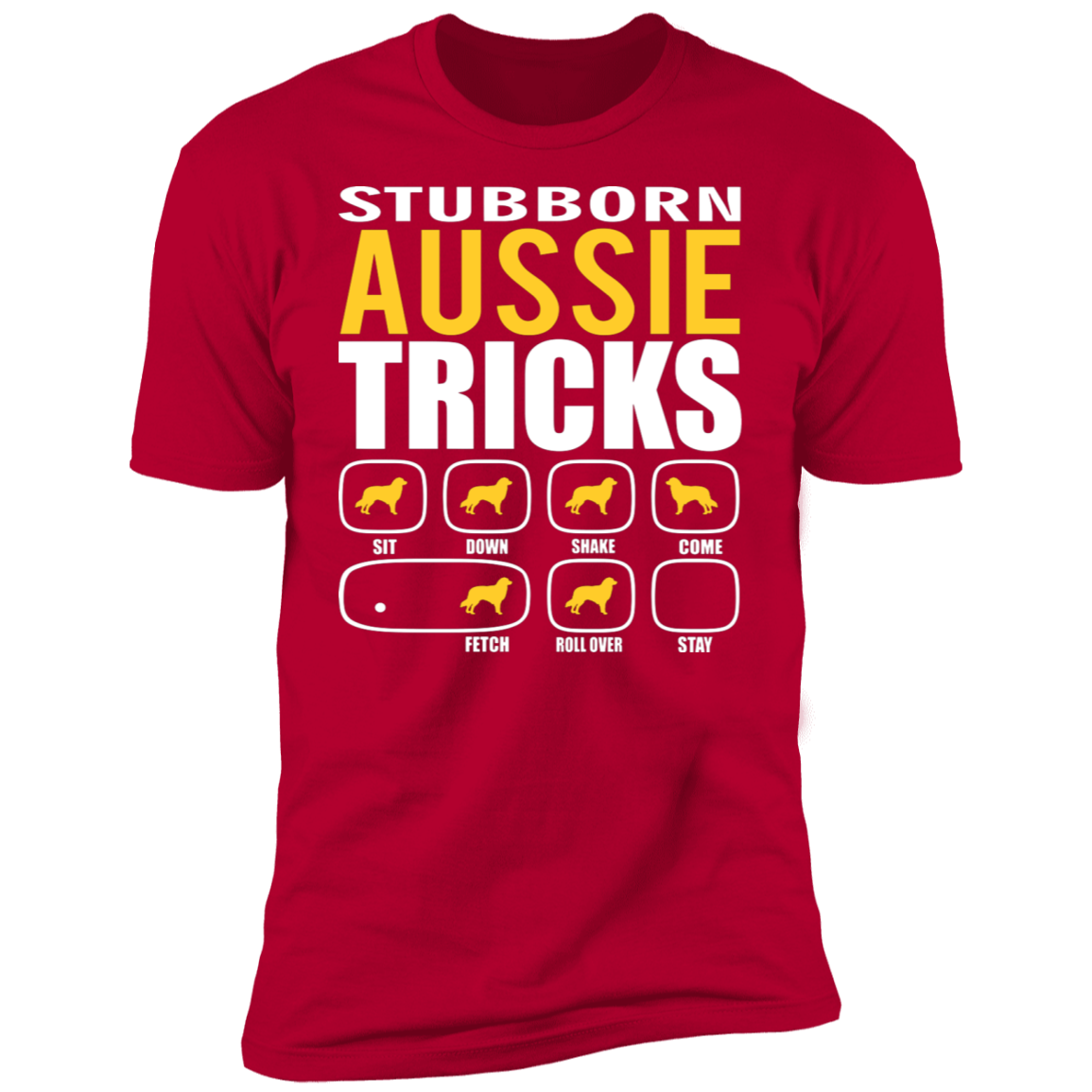 Stubborn Aussie Tricks T-Shirt