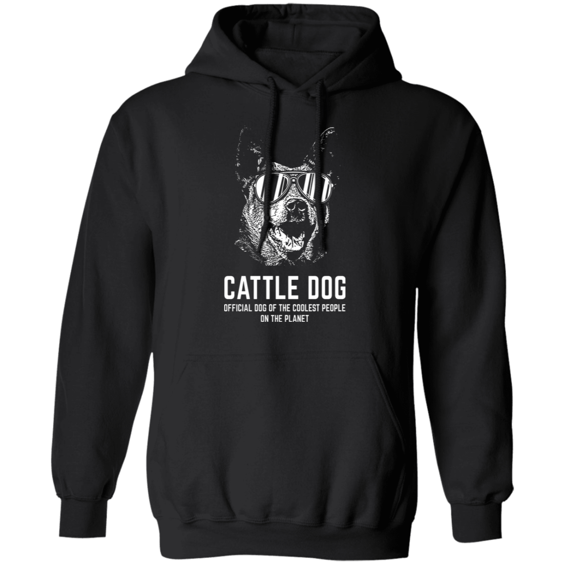 Australian Cattle dog of the coolest people on the planet Hoodie