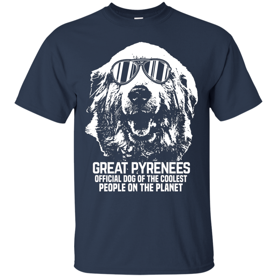 Great Pyrenees Official Dog Of The Coolest People T-Shirt