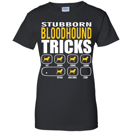Stubborn Bloodhound Tricks Ladies' T-Shirt