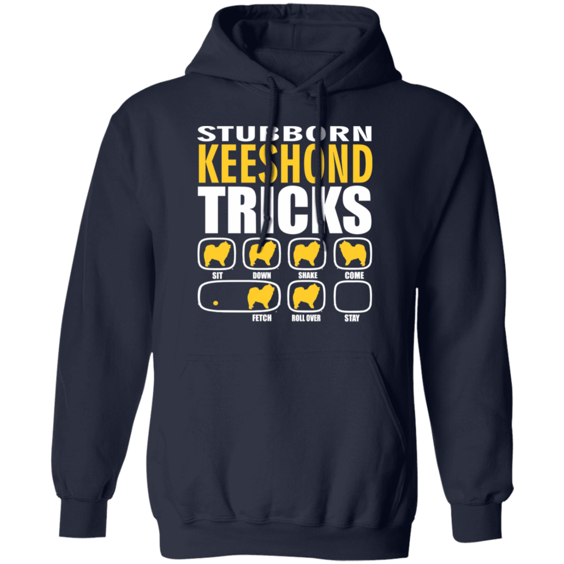 Stubborn Keeshond Tricks Hoodie