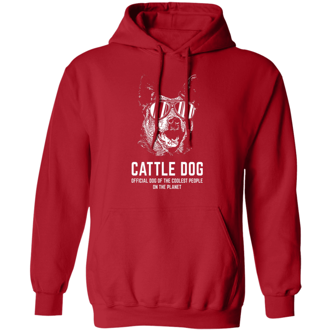 Australian Cattle dog of the coolest people on the planet Hoodie