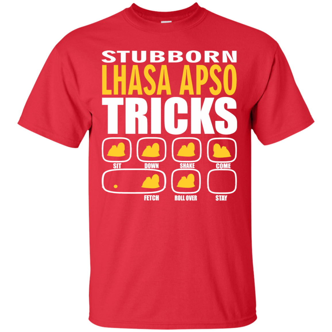 Stubborn Lhasa Apso Tricks Unisex T-Shirt