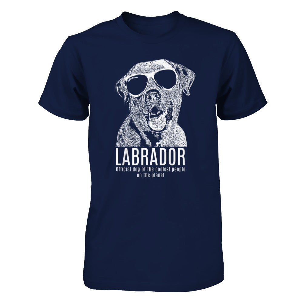 Official dog of the coolest people on the planet - Labrador Unisex Shirt
