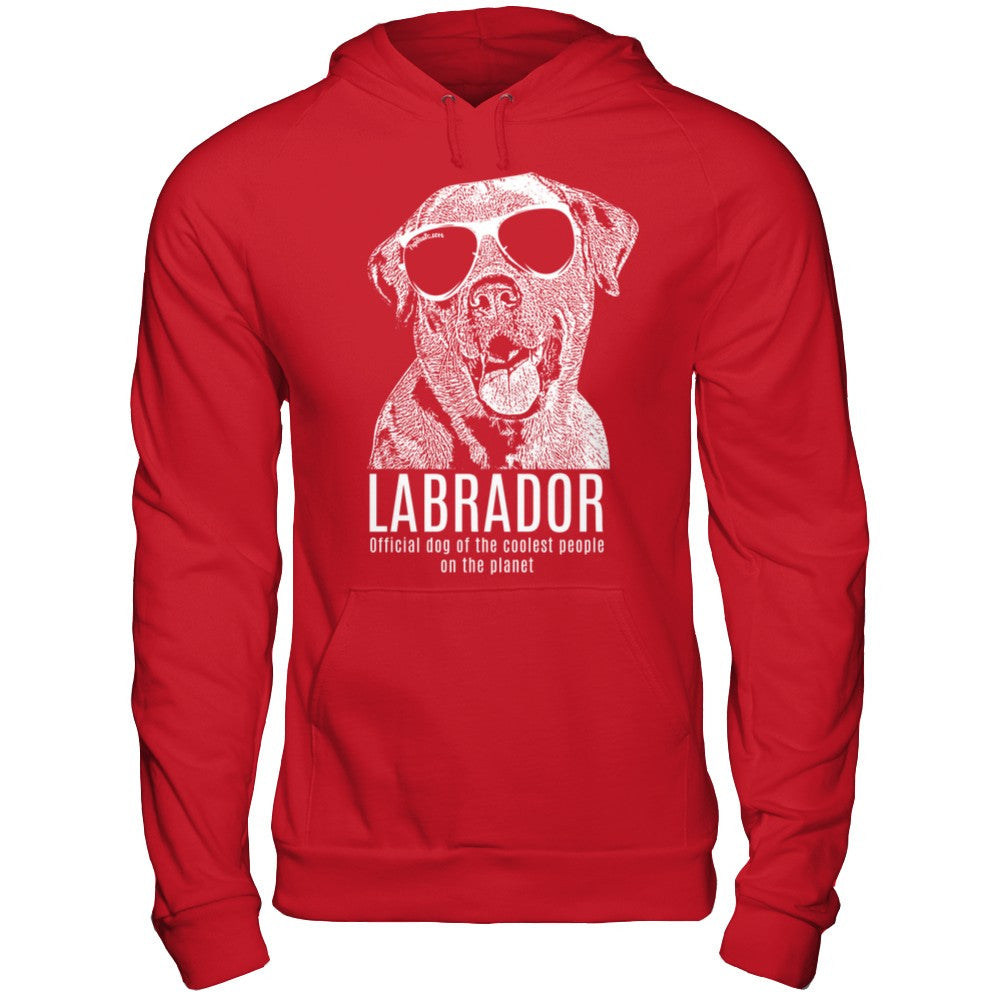 Official dog of the coolest people on the planet - Labrador Unisex